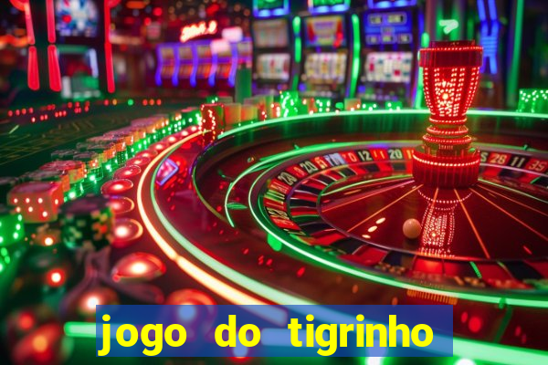 jogo do tigrinho de r$ 1